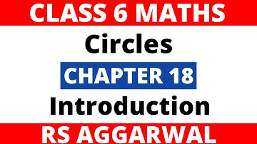 Chapter 18। Circles। Introduction। Class 6। RS Aggarwal