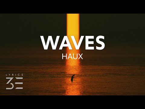Haux - Waves (Lyrics)