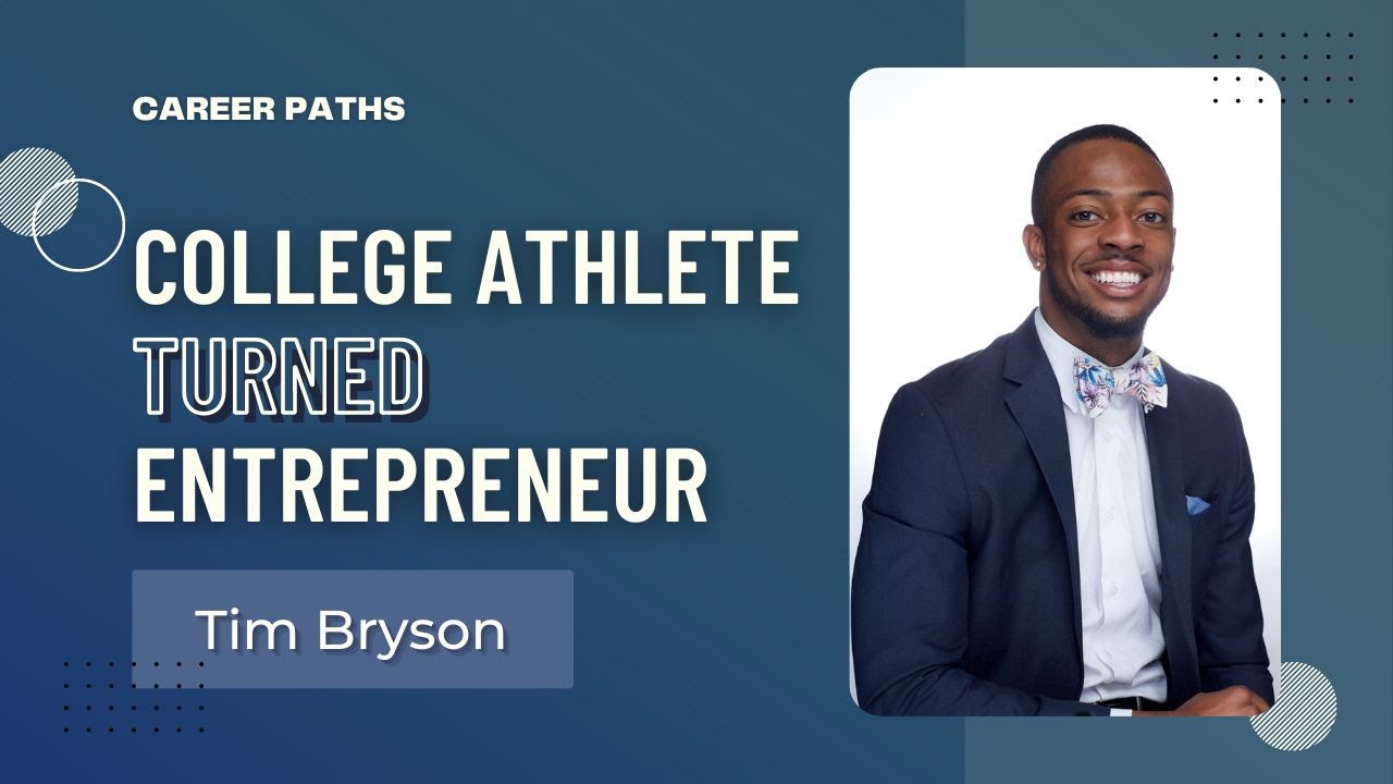 Tim Bryson From College Athlete to Entrepreneur feat. Tim Bryson | Black Student ...