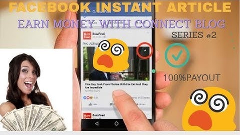 Facebook Instant Article monetization with blog.FACEBOOK CREATOR SERIES #2
