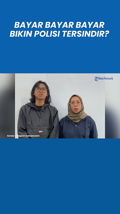 Duduk Perkara Band Sukatani Viral Minta Maaf ke Polri Bikin Lagu Bayar Bayar Bayar Sindir Polisi