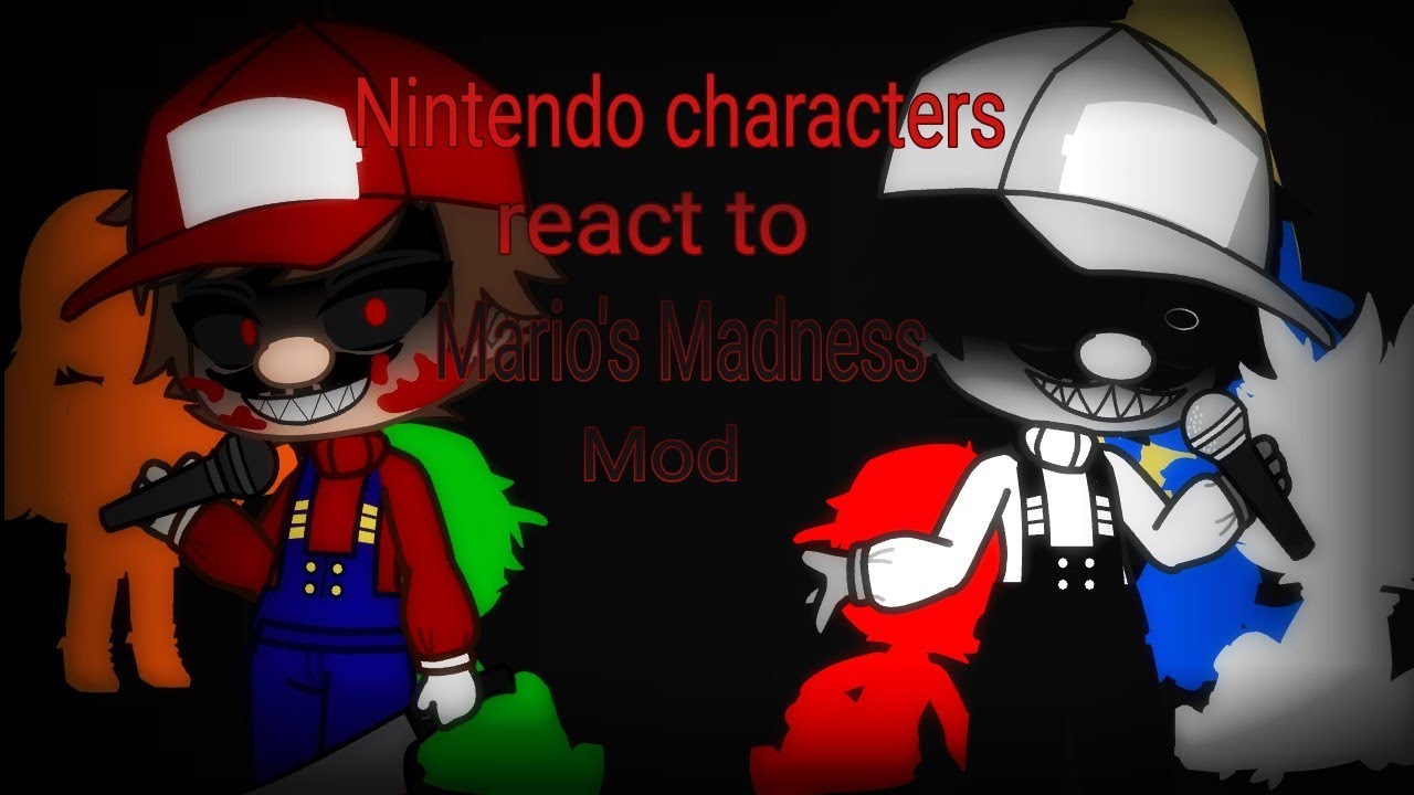 Nintendo characters react to mario's madness//mod//