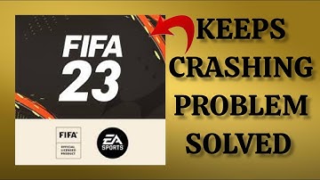How To Solve FIFA 23 Companion App Keeps Crashing Problem || Rsha26 Solutions