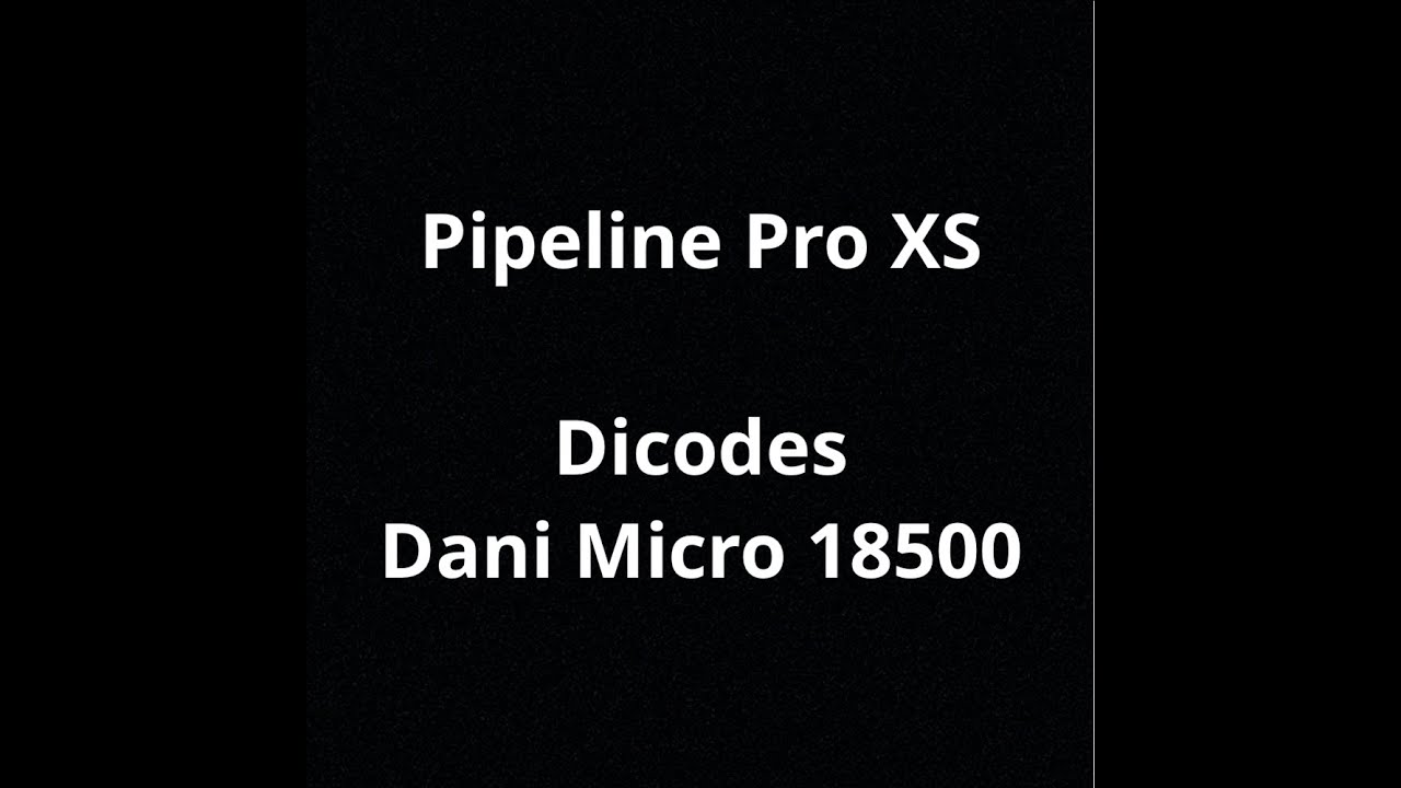 Pipeline Pro XS - Dicodes Dani Micro 18500