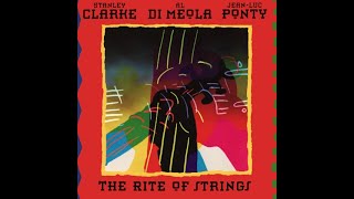 Stanley Clarke, Al Di Meola &amp; Jean-Luc Ponty - The Rite of Strings | Sonic Odyssey