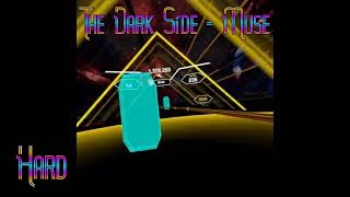 The Dark Side - Muse [Synth Riders] [Hard] [Synthwave Essentials Vol. 2]