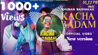 Kacha Badam DJ remix