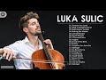 The Best Cello By LUKA SULIC. - LUKA SULIC. Greatest Hits Full Album 2021  - Best Cello Cover