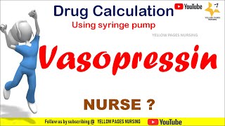 Vasopressin injection calculation using syringe pump/Infusion pump.Drug calculation for Nurses.