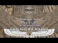GOD AHURA MAZDA - MUSIC MEDITATIONS, Predrag K. Nikić
