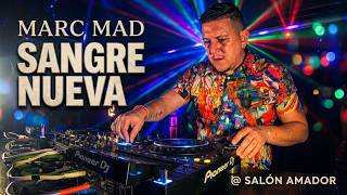 Marc Mad – Sangre Nueva @ Salón Amador | Video Set 🎧🔥