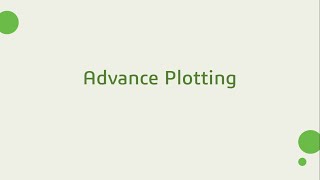 Coding is a Tool Workshop 3: Advance Plotting