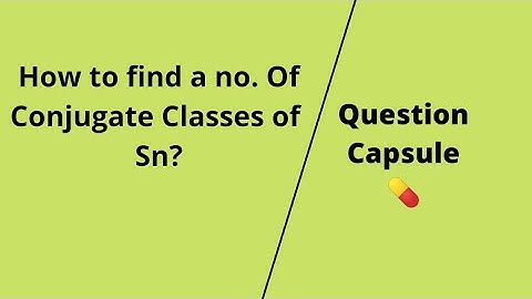 How to find a number of conjugate classes of Sn?
