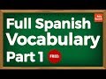 Spanish Vocabulary ★ FULL Spanish Vocabulary Part 1 ★ Learn Spanish