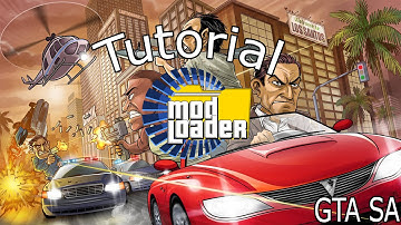 How to install mods with ModLoader [GTA SA] 1080p