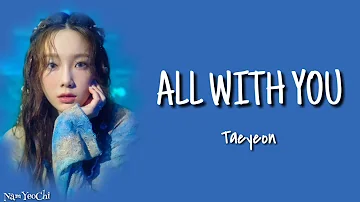 [Lyrics] Taeyeon (태연) – All With You Ost Moon Lovers: Scarlet Heart Ryeo Part 5 l ROM/INA