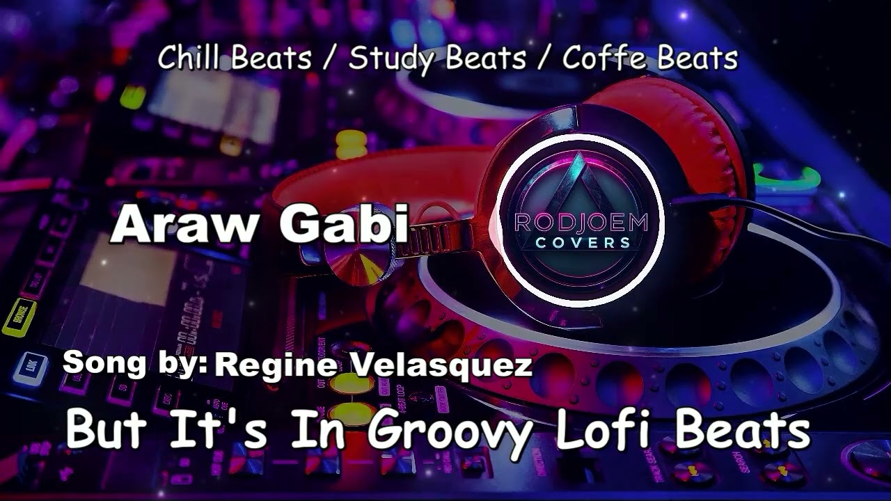 Regine Velasquez - Araw Gabi (Groovy Lofi) | Rodjoem Covers
