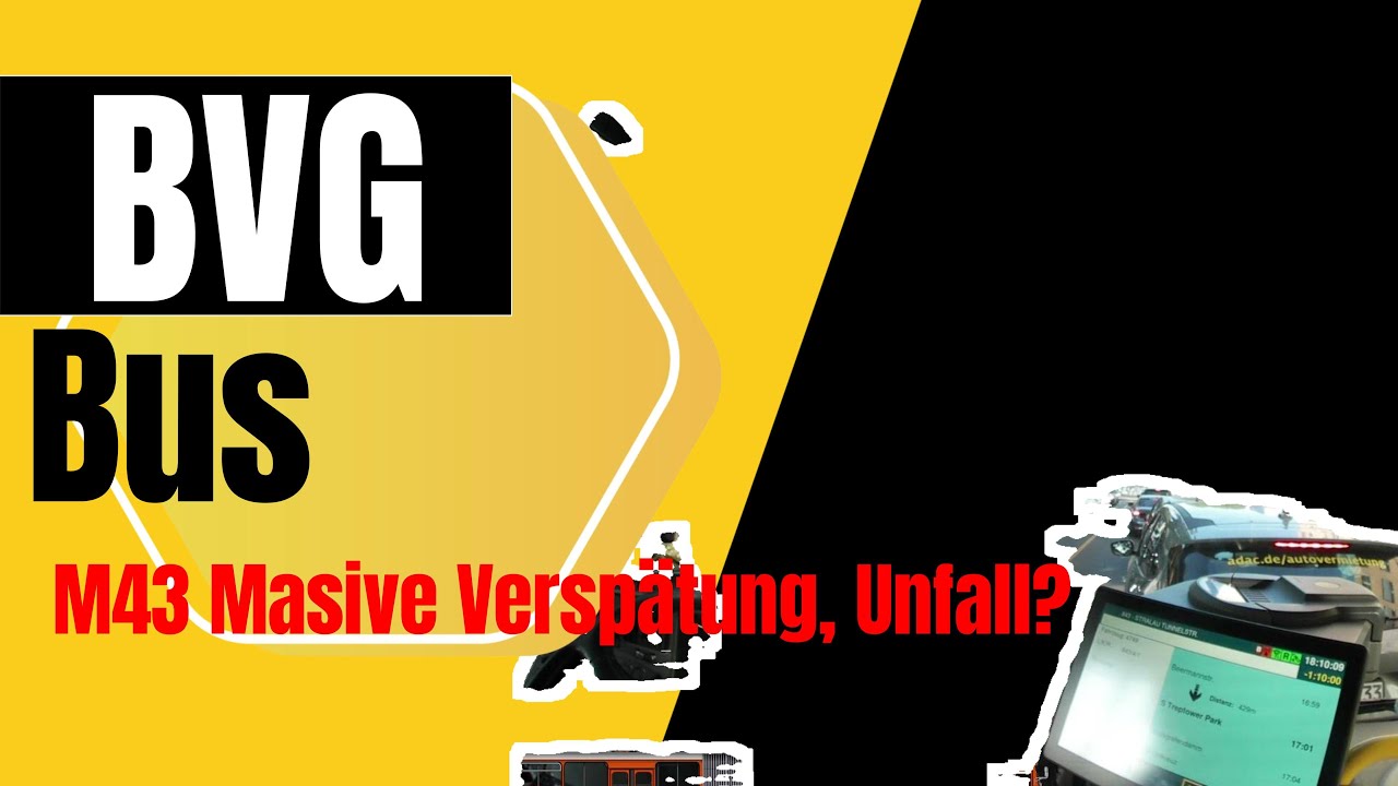 BVG M43 Busmitfahrt, Extrem Verspätung, Unfall?