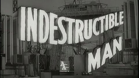 Indestructible Man (1956) [Crime] [Horror] [Science Fiction]