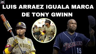 🔥LUIS ARRAEZ IGUALA MARCA DEL SALON DE LA FAMA TONY GWINN 🔥MLB