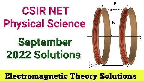 CSIR NET Physics Sep 2022 Electromagnetic Theory Solutions