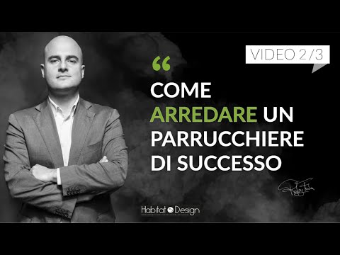 VIDEOCORSO 2/3 | Come arredare un parrucchiere di successo