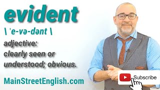 English Vocabulary Builder: EVIDENT - adjective (Pronunciation & Usage)