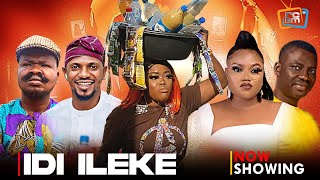 IDI ILEKE -Lastest Yoruba Movies 2024 | Tokunbo Mavins | Basira Bere | Tayo Akindele | Ijesaekun