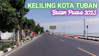 KELILING KOTA TUBAN SAAT BULAN PUASA | MOTOVLOG