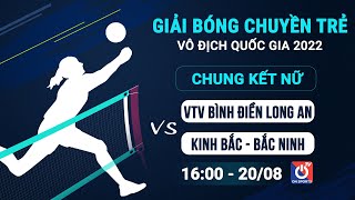 Full HD: VTV Bình Điền Long An - Kinh Bắc Bắc Ninh | Chung kết Nữ - Giải bóng chuyền trẻ QG 2022