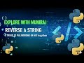 Program to reverse a string and to check a string is palindrome or not in python.