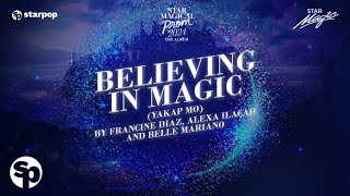 Francine Diaz Alexa Ilacad And Belle Mariano - Believing In Magic Yakap Mo Lyrics