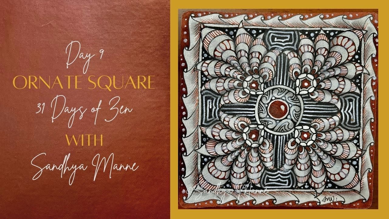 Day 9 of ORNATE SQUARE with String 9, 31 Days of Zen!