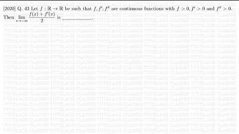 JAM 2020 Mathematics (MA) Q. 43 Single Variable Calculus