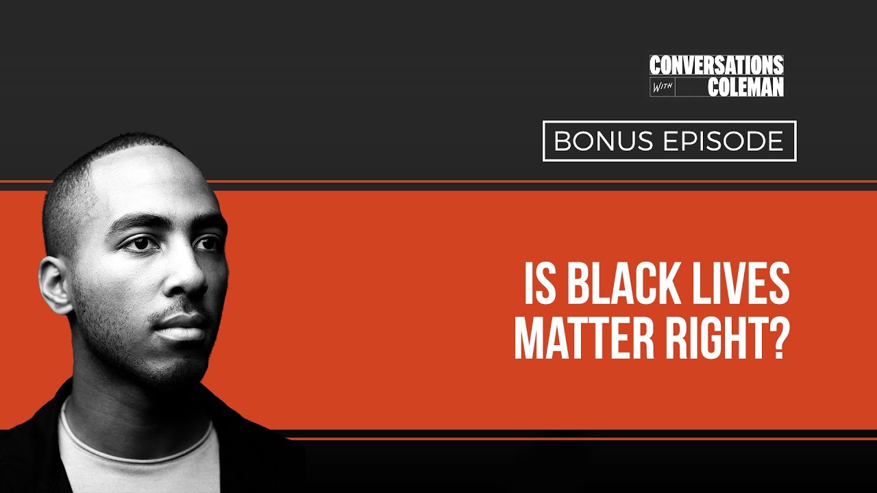 Is Black Lives Matter Right? - [Bonus Episode]