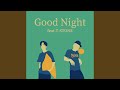 Good Night (feat. T-STONE)