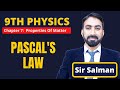 9th Class | Physics | Chapter 7 | Properties of Matter | Pascals Law | 9 Class Physics | Lec.06