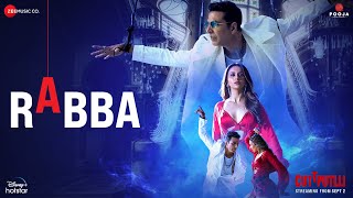 Rabba - Cuttputlli | Akshay Kumar & Rakul Preet | Dr Zeus, Sukhwinder Singh, Omar Malik