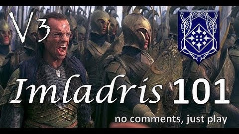 Imladris - Divide & Conquer V3 TATW (Very Hard) - #101 | Sauron is here!