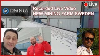 Recorded LIVE OMNIA CRYPTOCURRENCY MINING FARM from Sweeden Recorded LIVE OMNIA CRYPTOCURRENCY MINING FARM from Sweeden