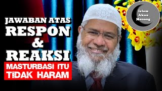 MASTURBASI ITU TIDAK HARAM (PART 2) !! Dr. Zakir Naik terbaru 2021