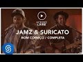 Jamz & Suricato - Bom Começo / Completa ( Acesso Livre )