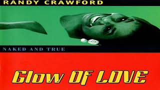 Randy Crawford - Glow Of LOVE