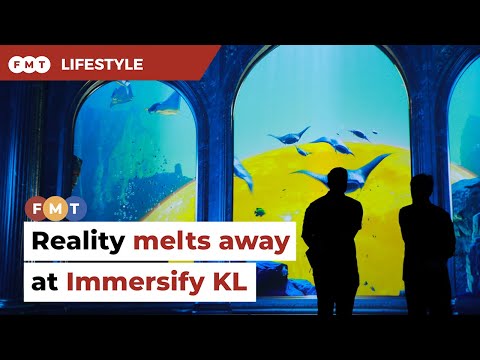 Reality melts away at Immersify KL