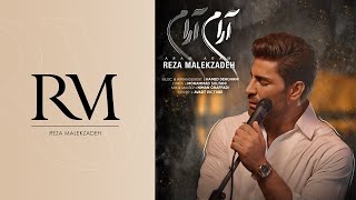 Reza Malekzadeh - Aram Aram | (رضا ملک زاده - آرام آرام)