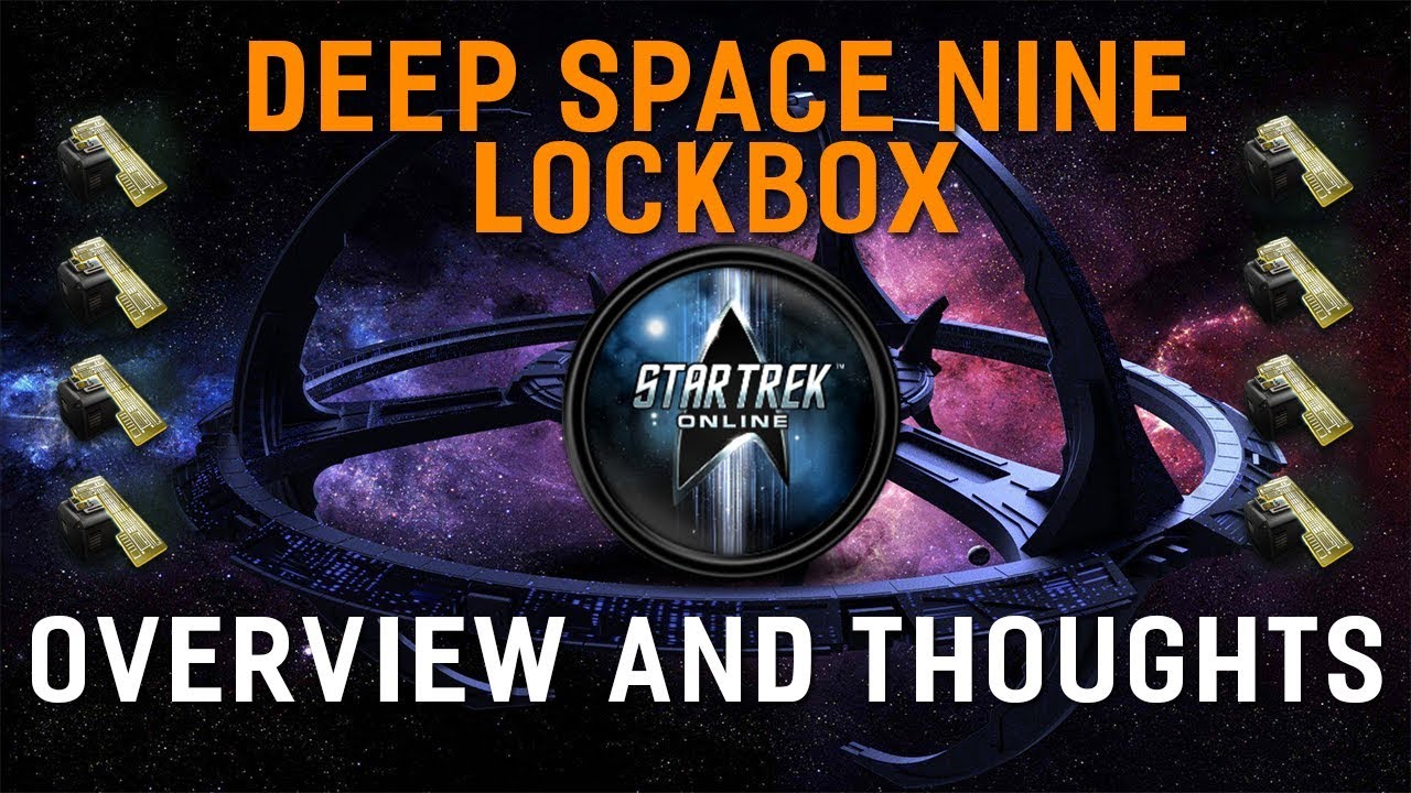 Star Trek Online New DS9 Lockbox Overview! YouTube