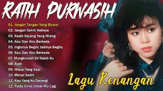 Jangan Tangan Yang Bicara 🎶 Ratih Purwasih Lagu Kenangan Nostalgia 80an - 90an Terbaik