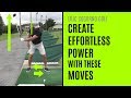 GOLF: Create Effortless Power In Your Golf Swing With These Moves