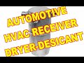 Automotive HVAC Receiver Dryer