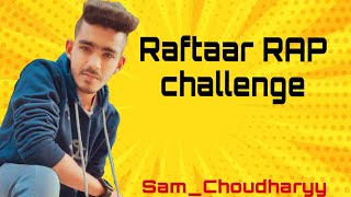 Raftaar RAP challenge | Motivational Rap song | 2021 | Sam_Choudharyy